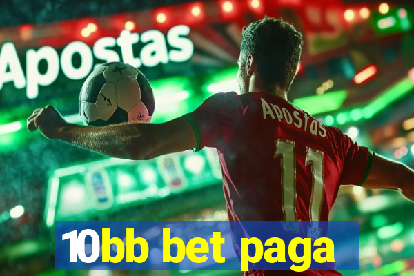 10bb bet paga